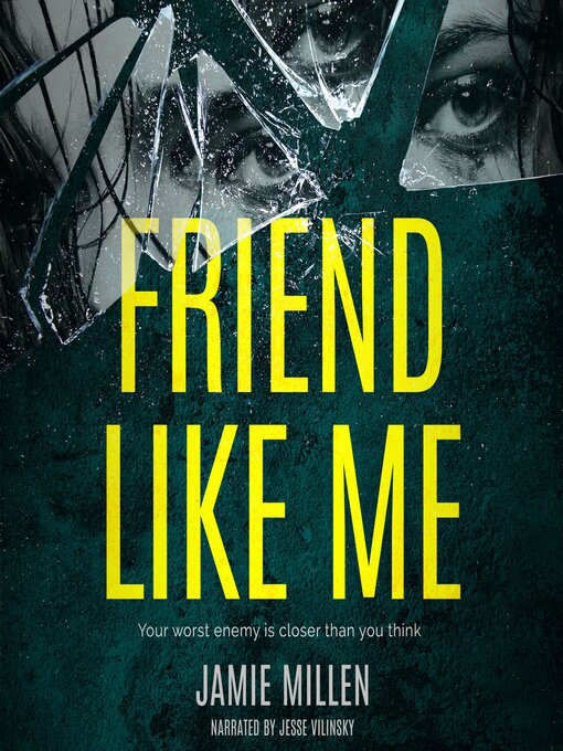 Title details for FRIEND LIKE ME by Jamie Millen - Available